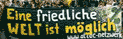 Eine friedliche Welt ist möglich